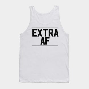 Extra AF Artwork, Text, Design Tank Top